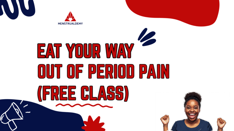 Free Class: Eat Your Way Out Of Period Pain