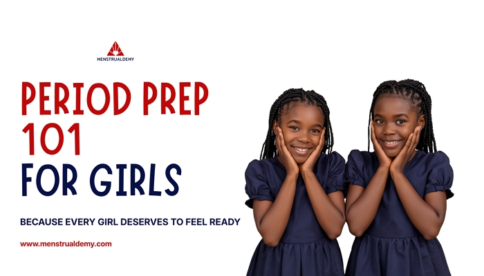 Period Prep 101 for Girls